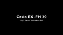 Casio EX-FH 20 High Speed Camera