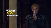 Play of the Game Cersei Lannister Game of Thrones saison 6 épisode 10