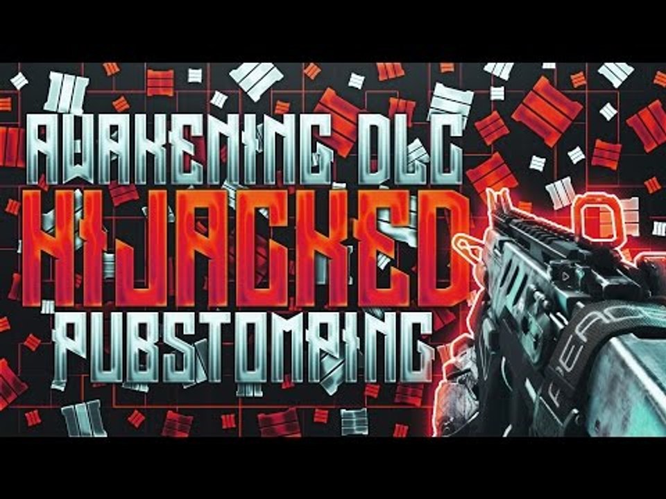 AWAKENING DLC Hijacked Pubstomping w/Razorback #1 (Black Ops 3 Gameplay)