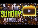 Shoutout Sunday #3 Results (GAIN ACTIVE and Real SUBSCRIBERS, Get More VIEWS FAST 2016)