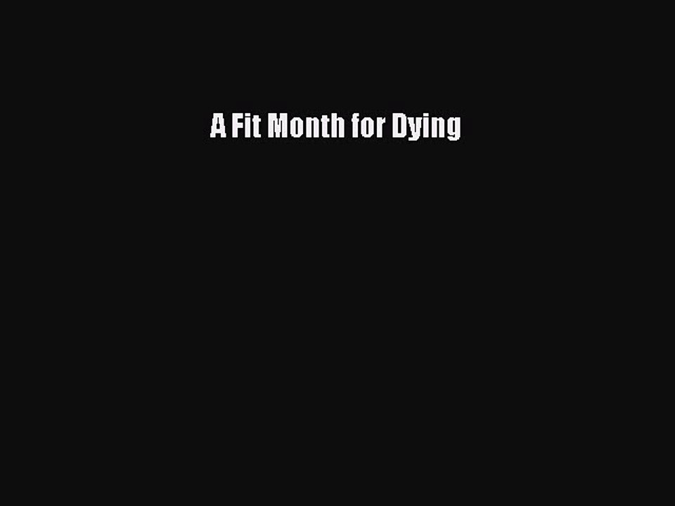 Read A Fit Month for Dying Ebook Free