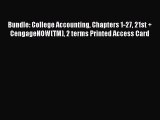 Read Bundle: College Accounting Chapters 1-27 21st   CengageNOW(TM) 2 terms Printed Access