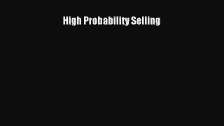 Read High Probability Selling PDF Free