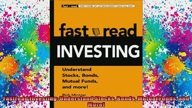 Free Full PDF Downlaod Fastread Investing Understand Stocks Bonds Mutual Funds and More Full Free