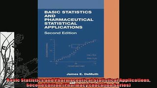 EBOOK ONLINE  Basic Statistics and Pharmaceutical Statistical Applications Second Edition Pharmacy READ ONLINE