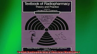 FREE DOWNLOAD  Textbk Radiopharmacy Nuclear Medicine  DOWNLOAD ONLINE