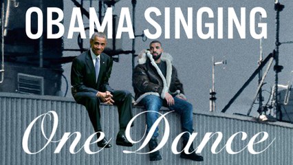 One Dance - Drake, par Barack Obama
