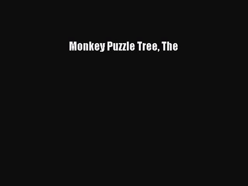 Download Monkey Puzzle Tree The Ebook Free
