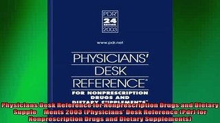 Free PDF Downlaod  Physicians Desk Reference for Nonprescription Drugs and Dietary Supple     Ments 2003 READ ONLINE
