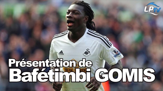 Présentation de Bafétimbi Gomis