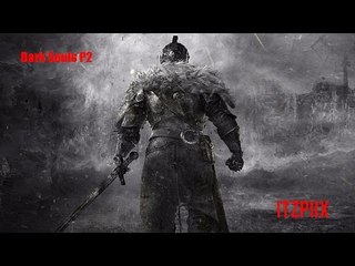 Dark Souls 2 Playthrough - 2 - F THIS GAME!