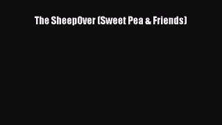 Read The SheepOver (Sweet Pea & Friends) Ebook Online