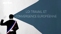 Loi Travail et convergence européenne - DESINTOX - 28/06/2016