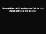 Read Month of Meals: Old-Time Favorites: Quick & Easy Menus for People with Diabetes Ebook