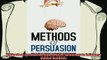 complete  Methods of Persuasion How to Use Psychology to Influence Human Behavior