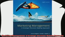 behold  Marketing Management A Strategic DecisionMaking Approach