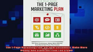 there is  The 1Page Marketing Plan Get New Customers Make More Money And Stand out From The Crowd