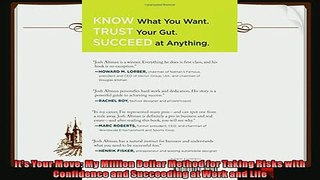 complete  Its Your Move My Million Dollar Method for Taking Risks with Confidence and Succeeding