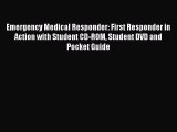 Read Books Emergency Medical Responder: First Responder in Action with Student CD-ROM Student