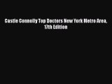 Read Books Castle Connolly Top Doctors New York Metro Area 17th Edition E-Book Free