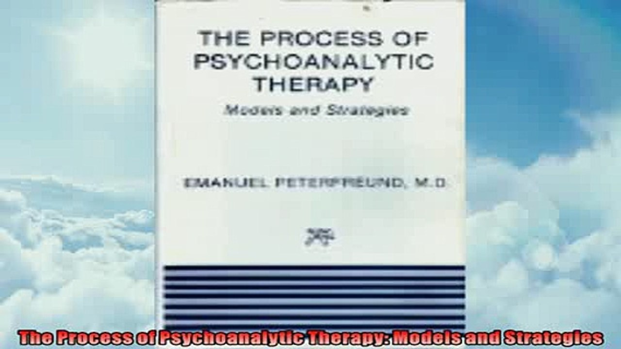 EBOOK ONLINE  The Process of Psychoanalytic Therapy Models and Strategies  BOOK ONLINE