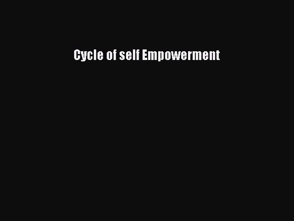 Read Books Cycle of self Empowerment ebook textbooks