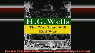 READ book  The War That Will End War The original unabridged edition Full Free