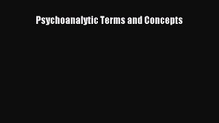 Read Books Psychoanalytic Terms and Concepts ebook textbooks