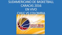 CHILE VS COLOMBIA EN VIVO SUDAMERICANO DE BASKETBALL CARACAS 2016