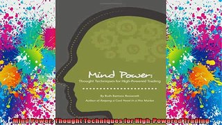 Free Full PDF Downlaod  Mind Power Thought Techniques for HighPowered Trading Full EBook