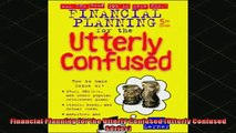 READ book  Financial Planning for the Utterly Confused Utterly Confused Series Full Ebook Online Free