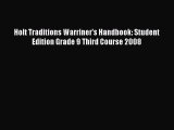 Read Holt Traditions Warriner's Handbook: Student Edition Grade 9 Third Course 2008 Ebook Free