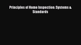 [Online PDF] Principles of Home Inspection: Systems & Standards Free Books