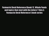 Read Farmacist Desk Reference Ebook 12 Whole Foods and topics that start with the letters T