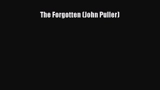 Read The Forgotten (John Puller) Ebook Free