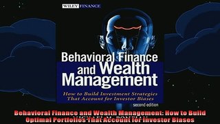 READ book  Behavioral Finance and Wealth Management How to Build Optimal Portfolios That Account for Full Free