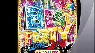 19. Best Party 2015〜2016 / DJ Lego(Disc 1)