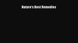 Read Nature's Best Remedies Ebook Free