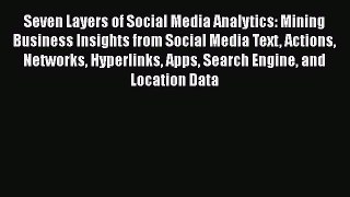 [PDF] Seven Layers of Social Media Analytics: Mining Business Insights from Social Media Text