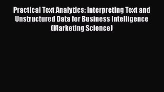 [PDF] Practical Text Analytics: Interpreting Text and Unstructured Data for Business Intelligence
