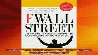 READ FREE FULL EBOOK DOWNLOAD  F Wall Street Joe Ponzios NoNonsense Approach to Value Investing For the Rest of Us Full Ebook Online Free