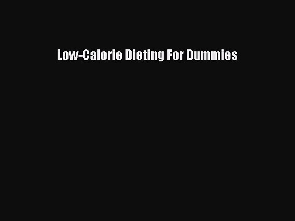 Read Low-Calorie Dieting For Dummies Ebook Free