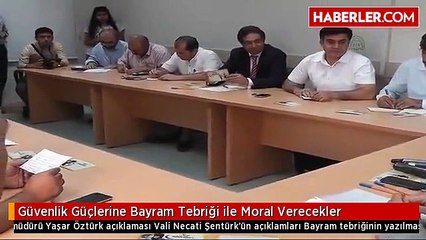 Güvenlik Güçlerine Bayram Tebriği ile Moral Verecekler