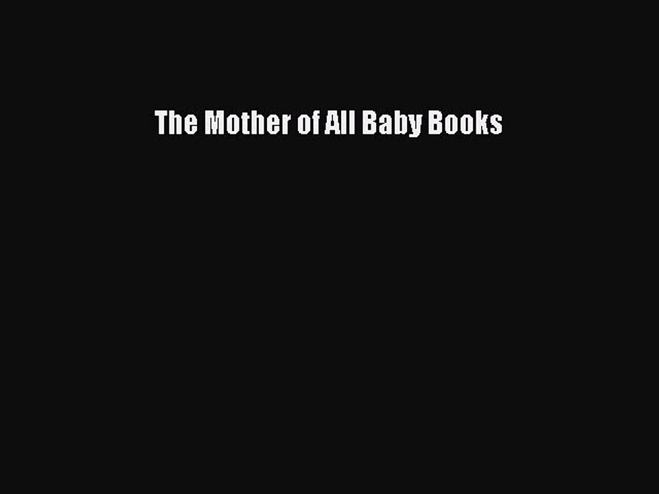 Download Books The Mother of All Baby Books PDF Online
