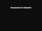 Read Books Osteoporosis For Dummies E-Book Free