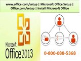 www.office.com/setup | 0-800-088-5368 | Microsoft office setup| office.com/setup|Install Microsoft Office