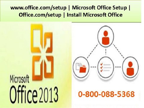 office.com/setup | 0-800-088-5368 | Microsoft office setup| office.com/setup|Install Microsoft Office