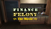 Finance & Felony - The Movie (GTA V Machinima)