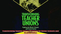 For you  Transforming Teacher Unions Fighting for Better Schools and Social Justice