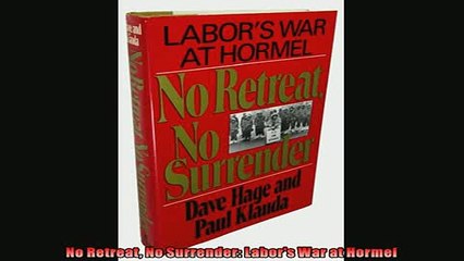 Popular book  No Retreat No Surrender Labors War at Hormel